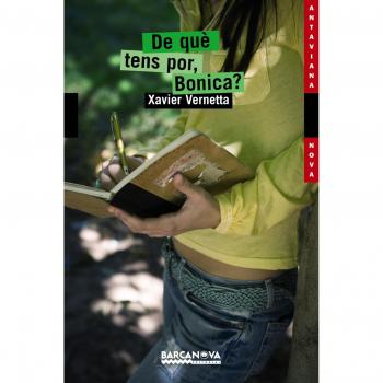 De què tens por, Bonica?