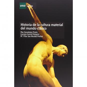 Historia de La Cultura Material Del Mundo Clásico