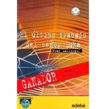 Ultimo Trabajo Del Señor Luna, El