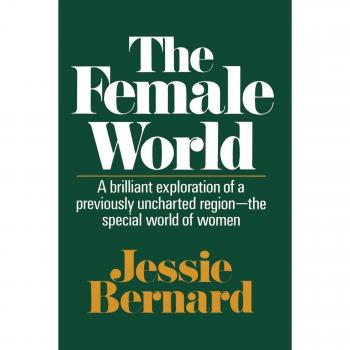 The Female World: A Comprehensive Analysis of Women's Roles and Experiences
