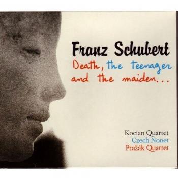 Schubert, ref. PRD 250-140 : Das Mädchen und der Tod - D 581 - Eine Kleine Travermusik