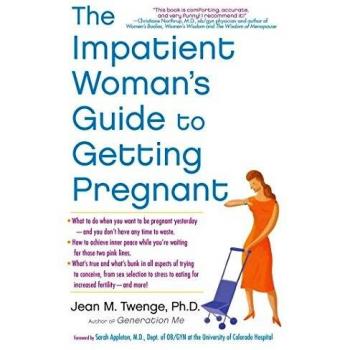 Impatient Woman's Guide to Getting Pregnant