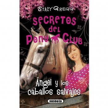 Angel y los caballos salvajes