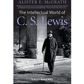 The Intellectual World of C. S. Lewis