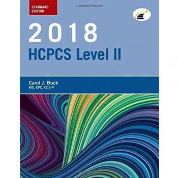 2018 HCPCS Level II Coding Manual: Standard Edition