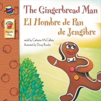 The Gingerbread Man, Grades Pk - 3: El Hombre de Pan de Jengibre