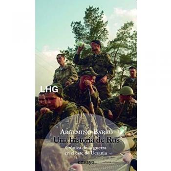 Una historia de Rus.: La guerra en el este de Ucrania