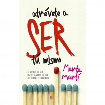 Atrévete A Ser Tu Mismo