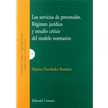 SERVICIOS DE PREVENCION REGIMEN JURIDICO Y ESTUDIO CRITICO