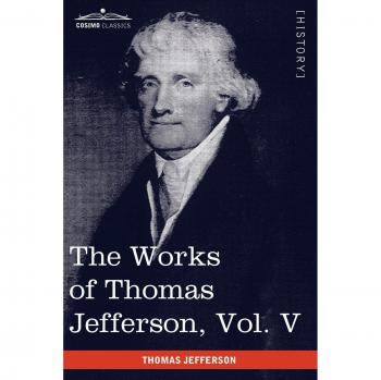 Obras Completas de Thomas Jefferson, Tomo V (en 12 Volúmenes): Correspondencia 1786-1787