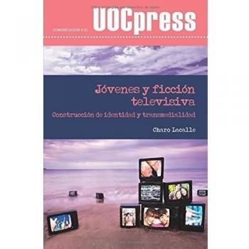 Jóvenes y ficción televisiva: Construcción de identidad y transmedialidad: 27