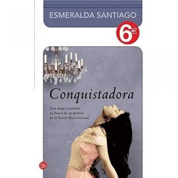 Conquistadora - Esmeralda Santiago