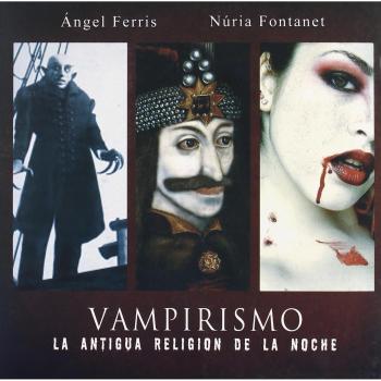 VAMPIRISMO LA ANTIGUA RELIGION DE LA NOCHE