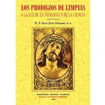 Los prodigios de Limpias a la luz de la teología y la ciencia
