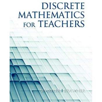 Discrete Mathematics For Teachers
