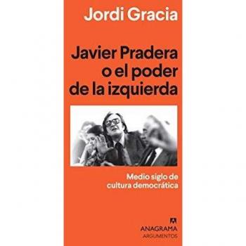 Javier Pradera o el poder de la izquierda: Medio siglo de cultura democrática: 537