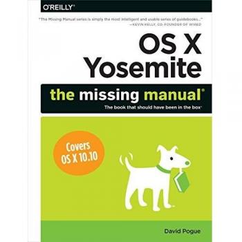 OS X Yosemite: The Missing Manual