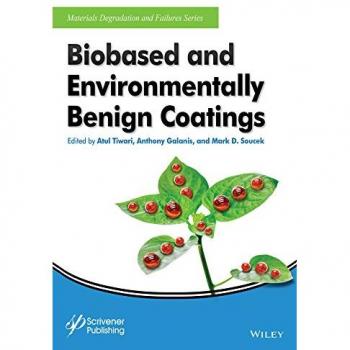 Biobased and Environmentally Benign Coatings