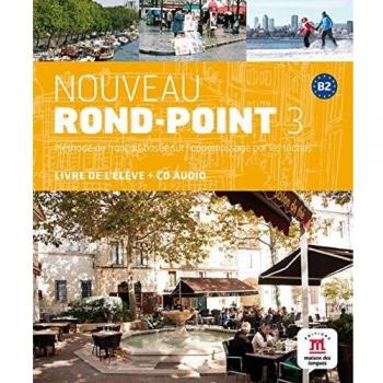 Nouveau Rond-Point 3 Livre de l'élève + CD: Nouveau Rond-Point 3 Livre de l'élève + CD: Vol. 3