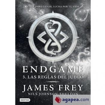Endgame 3. Las reglas del juego: Endgame 3 - James Frey/nils Johnson-shelton