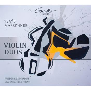 Violin Duos De Ysaye Y Marschner