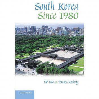 South Korea Since 1980: A Comprehensive Paperback Edition