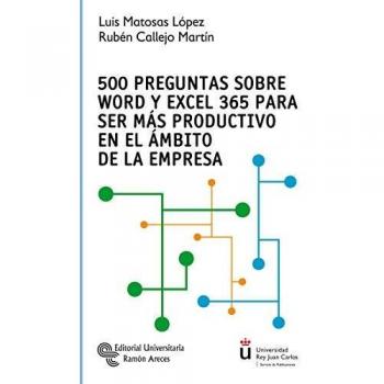 500 preguntas sobre Word y Excel 365 para ser más productivo En El ámbito de La Empresa
