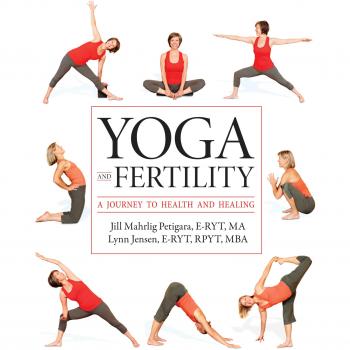 Yoga and Fertility: A Journey to Health and Healing