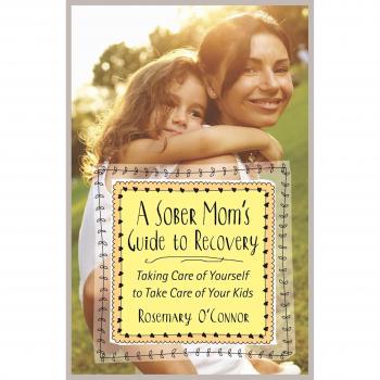 Sober Mom'S Guide To Recovery, A