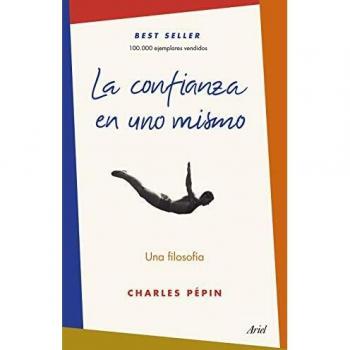 La confianza en uno mismo: Una filosofía