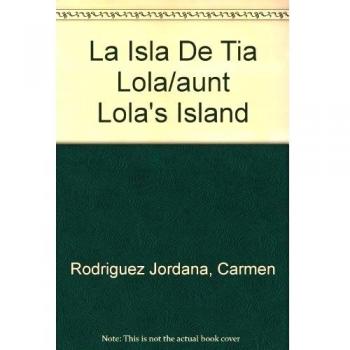 La Isla De La Tia Lola.