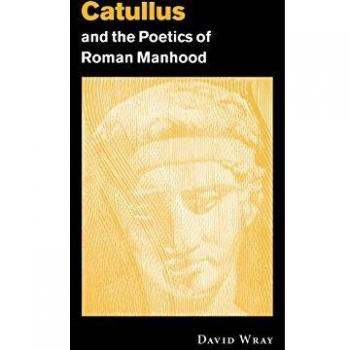 Catulo y la Poética de la Masculinidad Romana - Tapa Dura - Cambridge