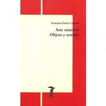 Arte minimal. Objeto y sentido