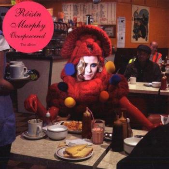 Overpowered - Roisin Murphy