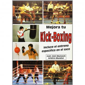 Mejora Tu Kick-Boxing: incluye el entreno específico en el saco
