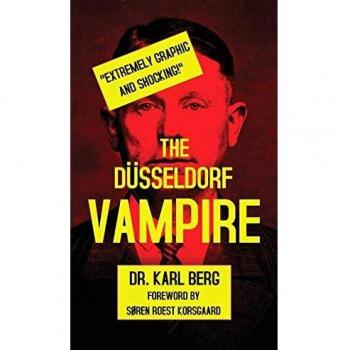 The Düsseldorf Vampire: A Dark Historical Thriller by Karl Berg