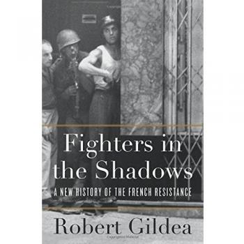 Fighters in the Shadows: The French Resistance Unveiled - A Historical Exploration