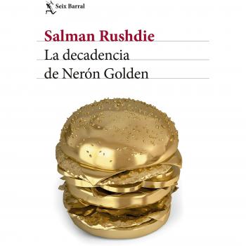 La decadencia de Nerón Golden - Salman Rushdie