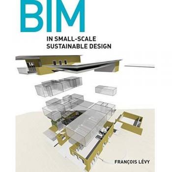BIM in Small–Scale Sustainable Design
