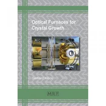 Hornos Ópticos para Crecimiento de Cristales (Fundaciones de Investigación de Materiales, Volumen 9)