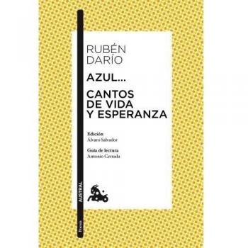 Azul... / Cantos de vida y esperanza: Edición de Álvaro Salvador. Guía de lectura de Antonio Cerrada: 3