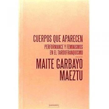 Cuerpos que aparecen: Performance y feminismos en el tardofranquismo: 7
