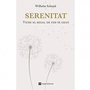 Serenitat. L'Art D'Envellir: Viure el regal de fer-se gran: 82
