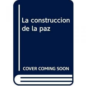 La construcción de la paz: Colombia como espejo internacional: 121