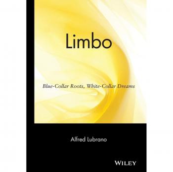 Limbo: Blue-Collar Roots, White-Collar Dreams - Career Development Book