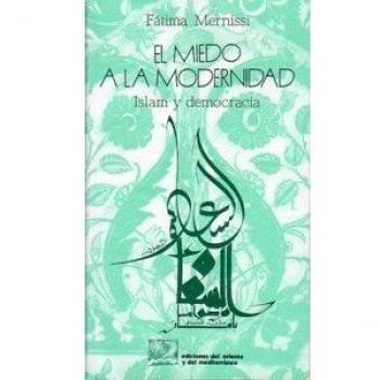 El Miedo A La Modernidad