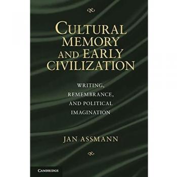 Cultural Memory and Ritual in Ancient Civilizations: A Cambridge University Press Paperback