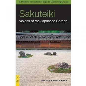 Sakuteiki: Visions of the Japanese Garden