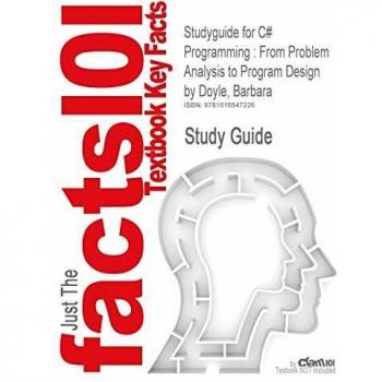 Guía de Estudio para Programación en C#: Resúmenes y Destacados de Análisis de Problemas a Diseño de Programas por Barbara Doyle