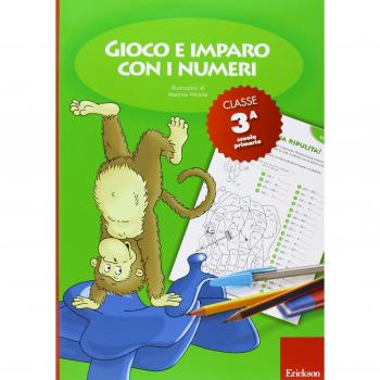 Gioco e imparo con i numeri. Quaderno. Per la 3ª classe elementare